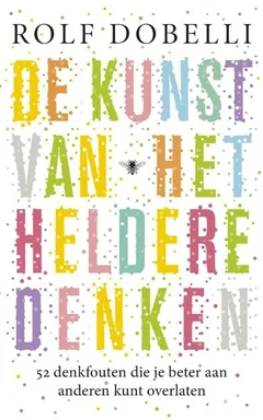 Omslag van De kunst van het heldere denken