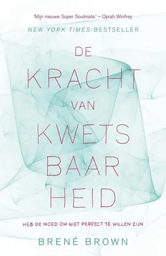 Omslag van De kracht van kwetsbaarheid